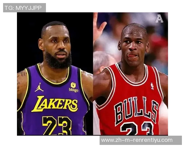 乔丹与詹姆斯谁是篮球历史最佳之争的终极对决与时代交锋